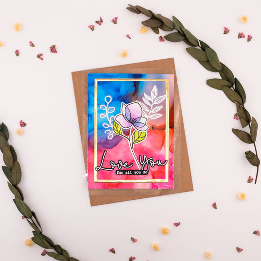 Love You For All You Do - Handmade Greeting Card