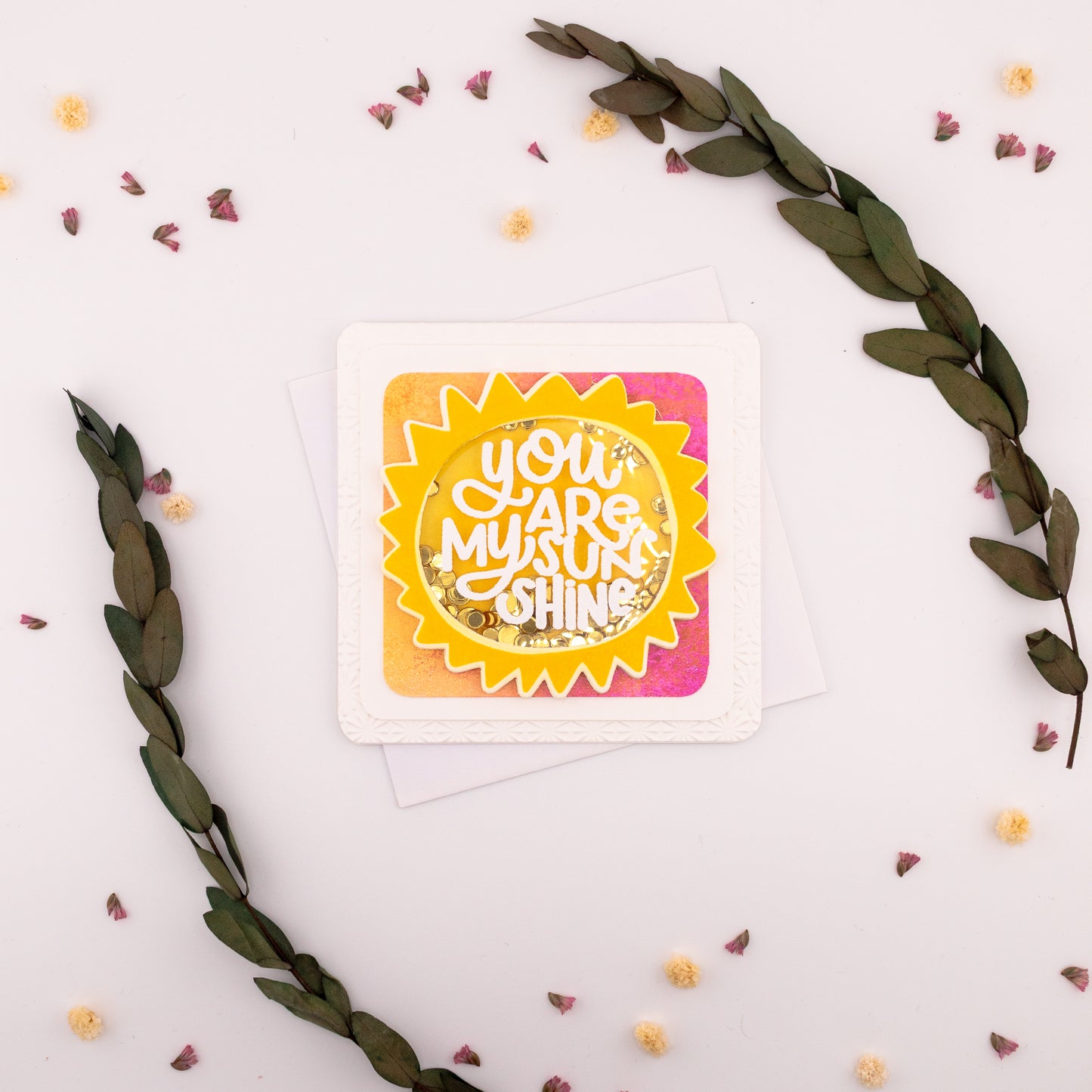 You are my Sunshine - Shaker - Handmade Greeting Card