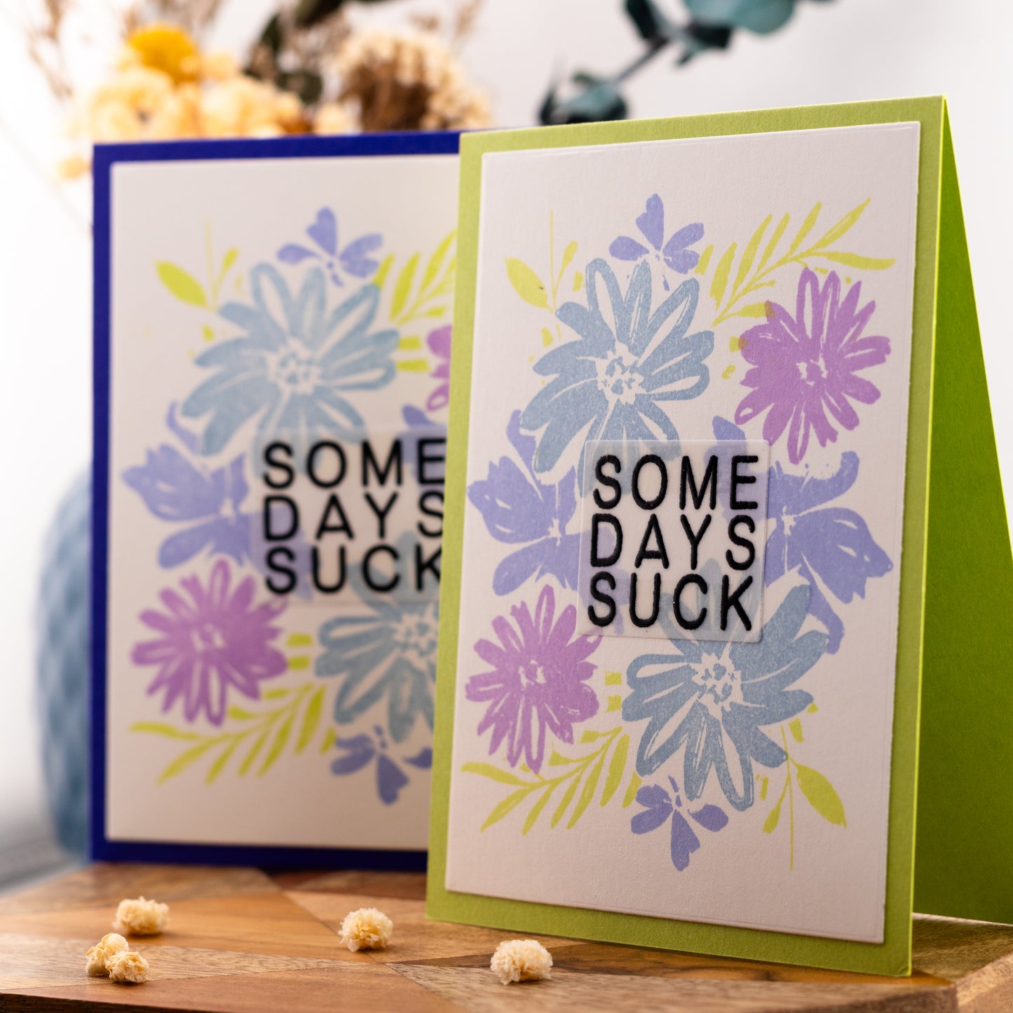 Some Days Suck with Flowers - Handmade Greeting Card