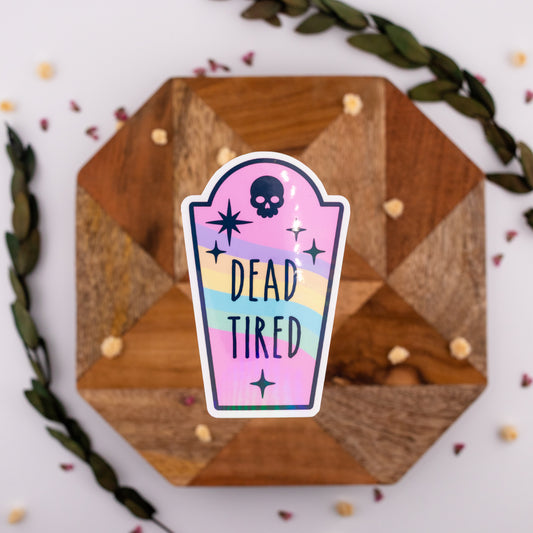 Dead Tired - Vinyl Sticker