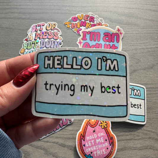 Hello I'm Trying my Best Vinyl Sticker