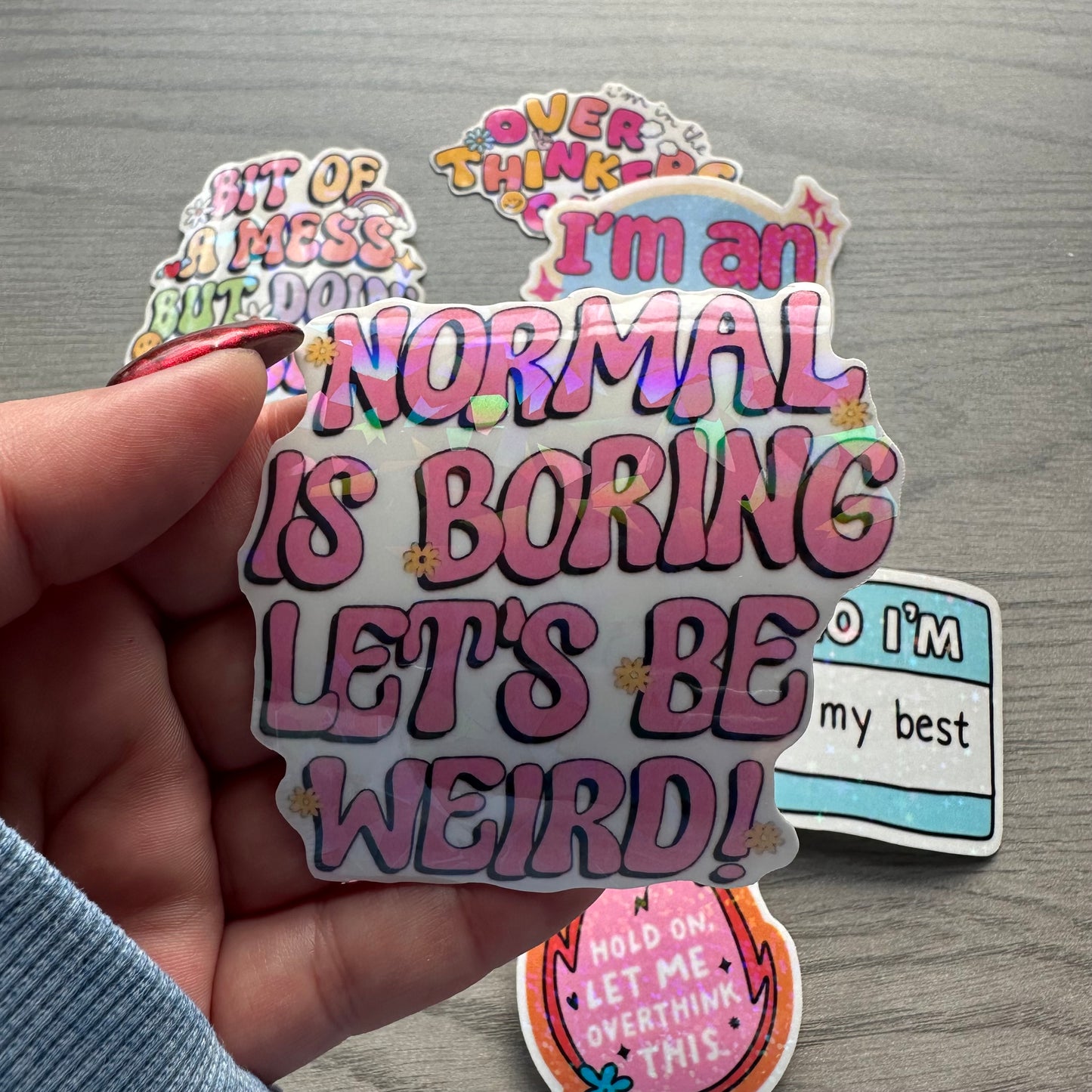 Normal is Boring Let's be Weird! Vinyl Sticker