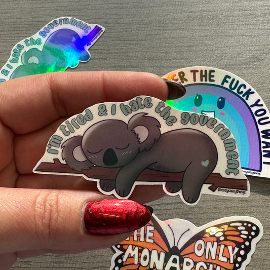 I'm Tired & I Hate the Gov. Vinyl Sticker