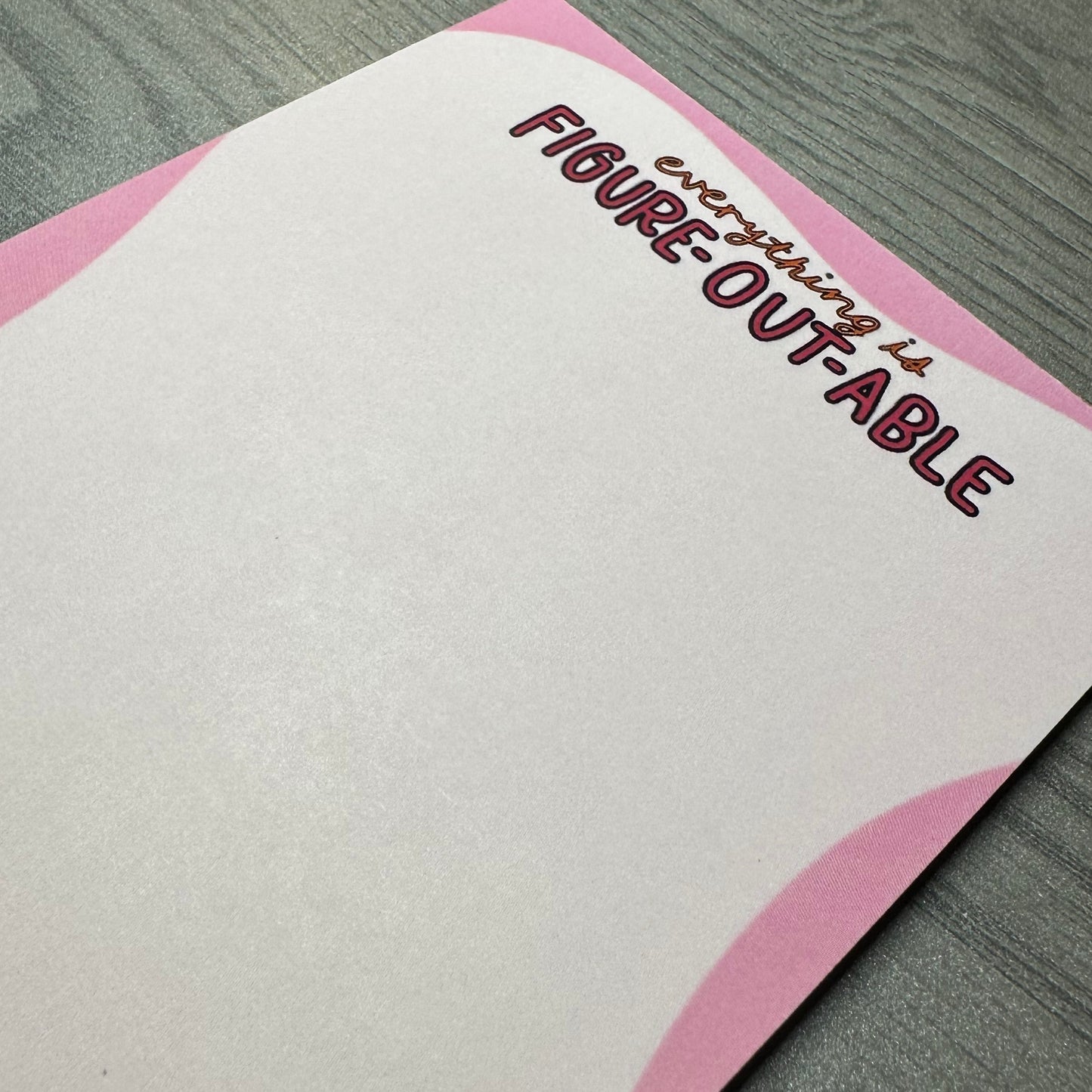 Figure-Out-Able Notepad